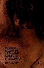 Gendered Spaces in Argentine Women's Literature