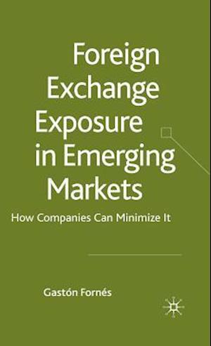 Foreign Exchange Exposure in Emerging Markets