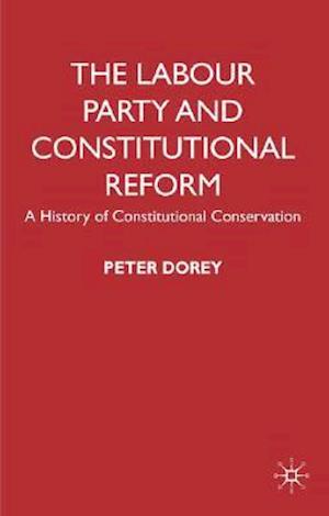 The Labour Party and Constitutional Reform