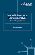 Cultural Influences on Economic Analysis