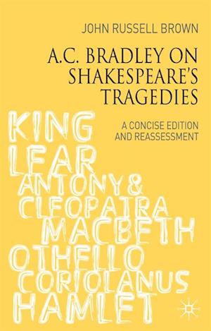 A.C. Bradley on Shakespeare's Tragedies