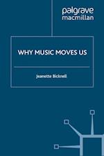 Why Music Moves Us
