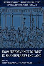 From Performance to Print in Shakespeare's England