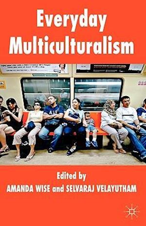 Everyday Multiculturalism