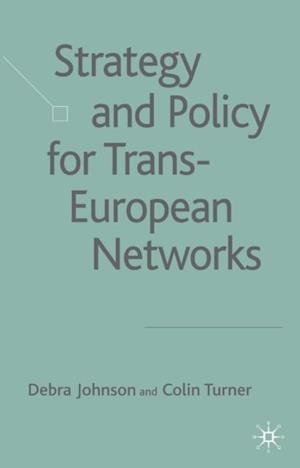 Strategy and Policy for Trans-European Networks