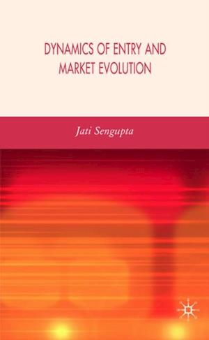 Dynamics of Entry and Market Evolution