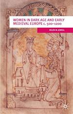 Women In Dark Age And Early Medieval Europe c.500-1200