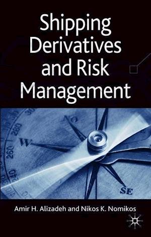 Shipping Derivatives and Risk Management