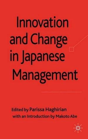 Innovation and Change in Japanese Management