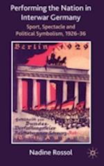 Performing the Nation in Interwar Germany