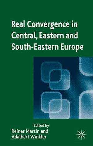 Real Convergence in Central, Eastern and South-Eastern Europe