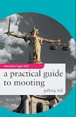 A Practical Guide to Mooting