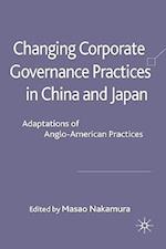 Changing Corporate Governance Practices in China and Japan