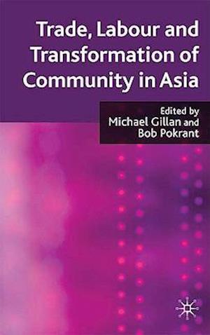 Trade, Labour and Transformation of Community in Asia