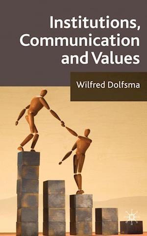 Institutions, Communication and Values