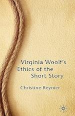 Virginia Woolf’s Ethics of the Short Story