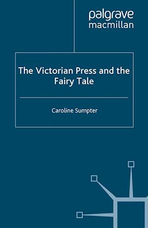 Victorian Press and the Fairy Tale