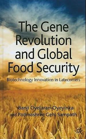 The Gene Revolution and Global Food Security