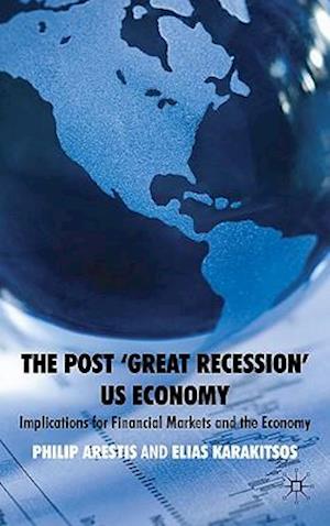 The Post 'Great Recession' US Economy