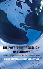 The Post ‘Great Recession’ US Economy