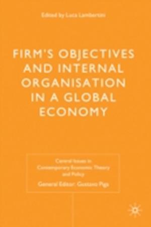 Firms' Objectives and Internal Organisation in a Global Economy