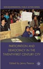 Participation and Democracy in the Twenty-First Century City