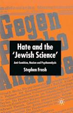 Hate and the ‘Jewish Science’