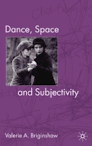 Dance, Space and Subjectivity