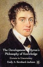 The Development of Byron's Philosophy of Knowledge