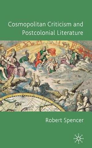 Cosmopolitan Criticism and Postcolonial Literature