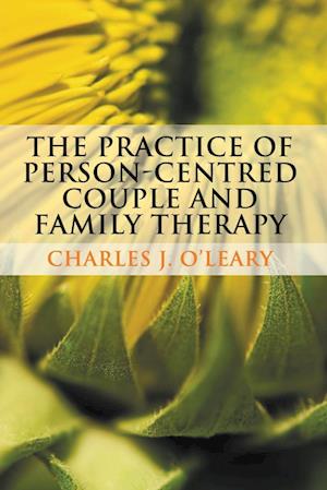 The Practice of Person-Centred Couple and Family Therapy