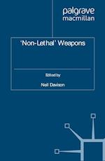 'Non-Lethal' Weapons