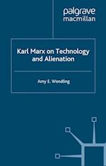 Karl Marx on Technology and Alienation