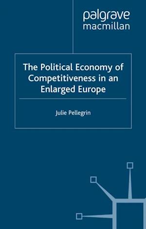 Political Economy of Competitiveness in an Enlarged Europe