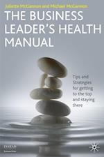 The Business Leader''s Health Manual