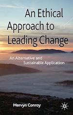 An Ethical Approach to Leading Change
