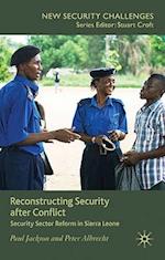 Reconstructing Security after Conflict