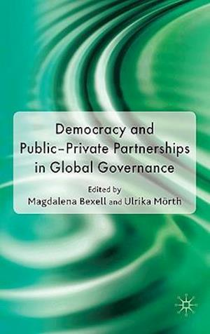 Democracy and Public-Private Partnerships in Global Governance