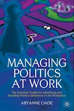 Managing Politics at Work