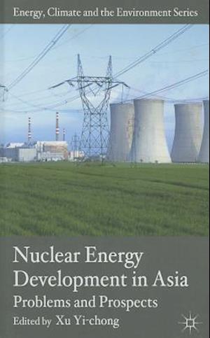 Nuclear Energy Development in Asia