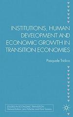 Institutions, Human Development and Economic Growth in Transition Economies