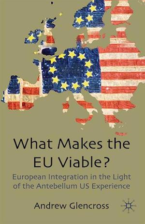 What Makes the EU Viable?