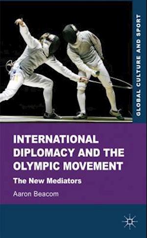 International Diplomacy and the Olympic Movement