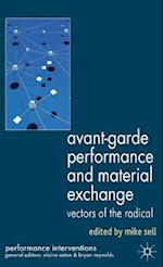 Avant-Garde Performance and Material Exchange