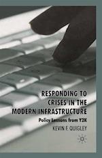 Responding to Crises in the Modern Infrastructure