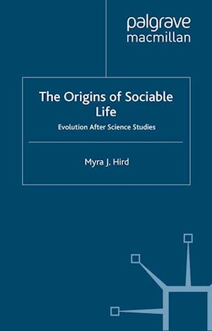 The Origins of Sociable Life: Evolution After Science Studies