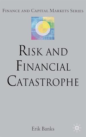 Risk and Financial Catastrophe