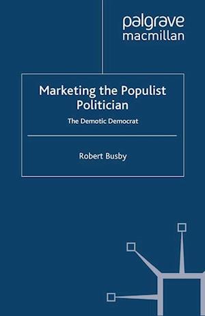 Marketing the Populist Politician