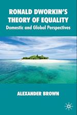 Ronald Dworkin's Theory of Equality