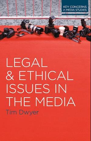 Legal and Ethical Issues in the Media